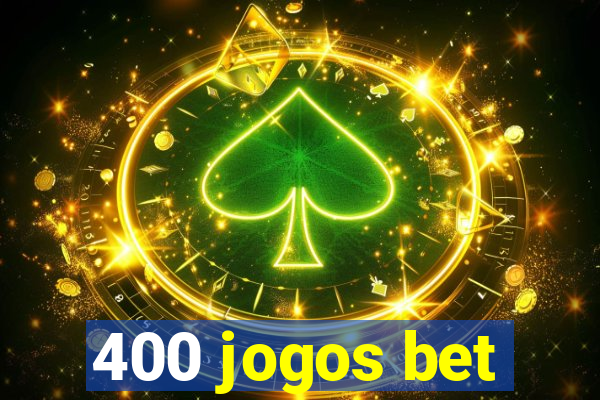 400 jogos bet